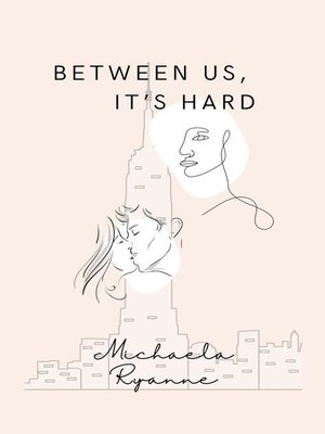 cover image of Between Us, It's Hard
